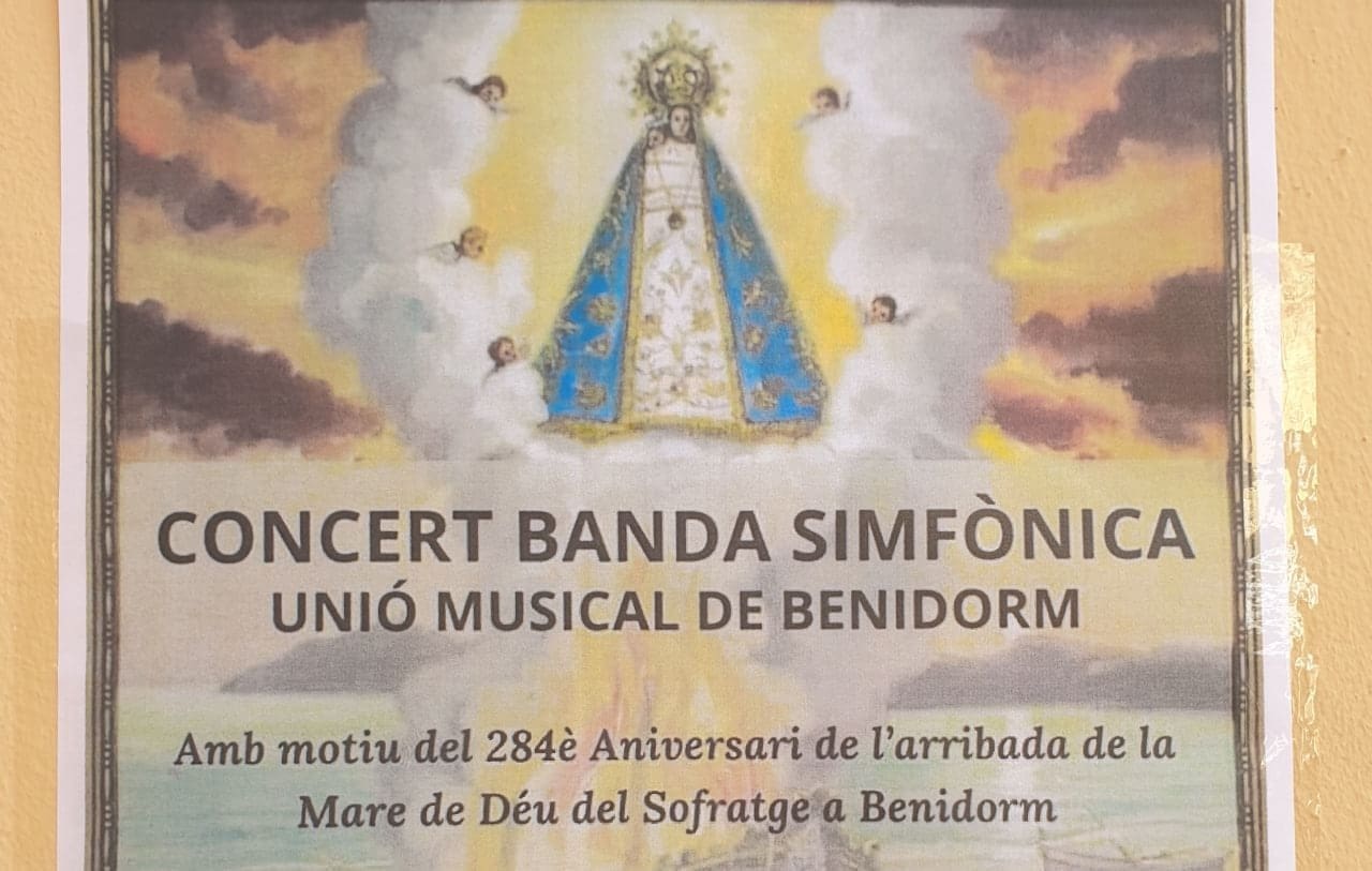Benidorm Concierto en honor a la Mare de Deú del Sofratge por su hallazgo en el 284 aniversario Benidorm Concierto en honor a la Mare de Deú del Sofratge por su hallazgo en el 284 aniversario