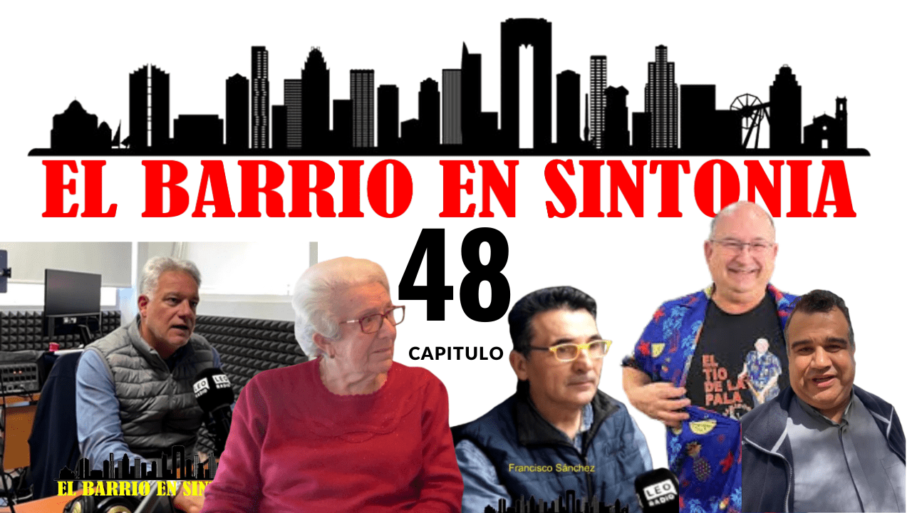 EL BARRIO EN SINTONÍA: PROGRAMA 48 – UNA EMISIÓN QUE HARÁ HISTORIA EL BARRIO EN SINTONÍA: PROGRAMA 48 – UNA EMISIÓN QUE HARÁ HISTORIA